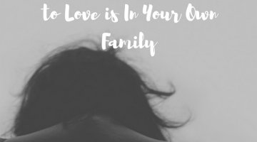 When It's Hard to Love Someone in Your Own FamilyAdd subheading